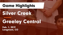 Silver Creek  vs Greeley Central  Game Highlights - Feb. 1, 2019