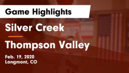 Silver Creek  vs Thompson Valley  Game Highlights - Feb. 19, 2020