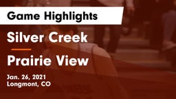 Silver Creek  vs Prairie View  Game Highlights - Jan. 26, 2021