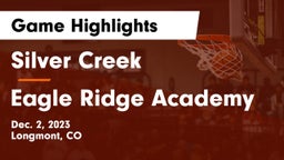 Silver Creek  vs Eagle Ridge Academy Game Highlights - Dec. 2, 2023