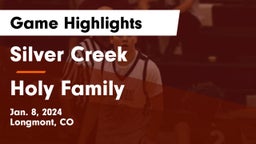 Silver Creek  vs Holy Family  Game Highlights - Jan. 8, 2024