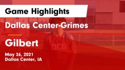 Dallas Center-Grimes  vs Gilbert  Game Highlights - May 26, 2021