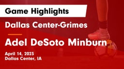Dallas Center-Grimes  vs Adel DeSoto Minburn Game Highlights - April 14, 2023