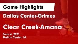 Dallas Center-Grimes  vs Clear Creek-Amana Game Highlights - June 4, 2021