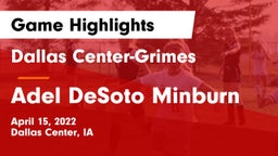 Dallas Center-Grimes  vs Adel DeSoto Minburn Game Highlights - April 15, 2022