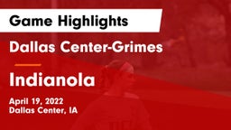 Dallas Center-Grimes  vs Indianola  Game Highlights - April 19, 2022