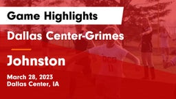 Dallas Center-Grimes  vs Johnston  Game Highlights - March 28, 2023