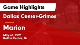 Dallas Center-Grimes  vs Marion  Game Highlights - May 31, 2023