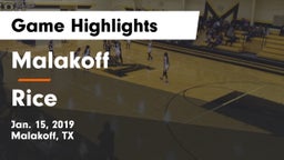 Malakoff  vs Rice  Game Highlights - Jan. 15, 2019