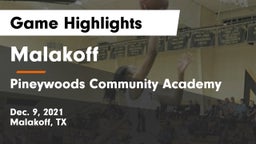 Malakoff  vs Pineywoods Community Academy Game Highlights - Dec. 9, 2021