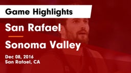 San Rafael  vs Sonoma Valley  Game Highlights - Dec 08, 2016