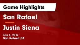 San Rafael  vs Justin Siena Game Highlights - Jan 6, 2017