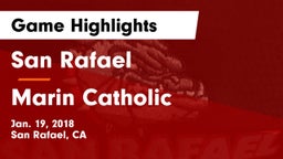 San Rafael  vs Marin Catholic Game Highlights - Jan. 19, 2018