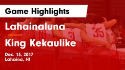 Lahainaluna  vs King Kekaulike  Game Highlights - Dec. 13, 2017