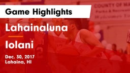 Lahainaluna  vs Iolani  Game Highlights - Dec. 30, 2017