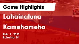 Lahainaluna  vs Kamehameha Game Highlights - Feb. 7, 2019
