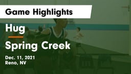 Hug  vs Spring Creek  Game Highlights - Dec. 11, 2021