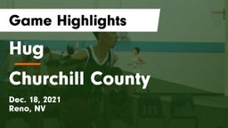 Hug  vs Churchill County  Game Highlights - Dec. 18, 2021