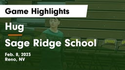 Hug  vs Sage Ridge School Game Highlights - Feb. 8, 2023