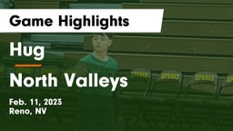 Hug  vs North Valleys  Game Highlights - Feb. 11, 2023