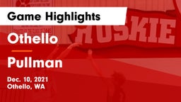 Othello  vs Pullman Game Highlights - Dec. 10, 2021