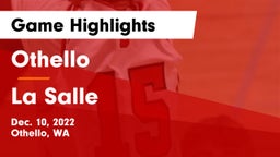 Othello  vs La Salle Game Highlights - Dec. 10, 2022