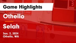 Othello  vs Selah  Game Highlights - Jan. 2, 2024