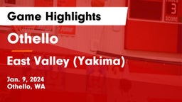 Othello  vs East Valley  (Yakima) Game Highlights - Jan. 9, 2024