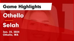 Othello  vs Selah  Game Highlights - Jan. 23, 2024