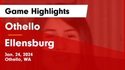 Othello  vs Ellensburg Game Highlights - Jan. 24, 2024