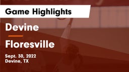 Devine  vs Floresville  Game Highlights - Sept. 30, 2022