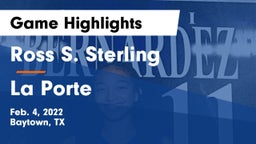 Ross S. Sterling  vs La Porte  Game Highlights - Feb. 4, 2022