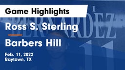 Ross S. Sterling  vs Barbers Hill  Game Highlights - Feb. 11, 2022