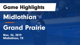 Midlothian  vs Grand Prairie  Game Highlights - Nov. 26, 2019
