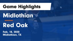 Midlothian  vs Red Oak  Game Highlights - Feb. 18, 2020