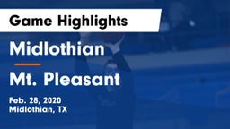 Midlothian  vs Mt. Pleasant  Game Highlights - Feb. 28, 2020