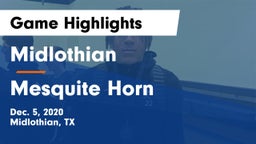Midlothian  vs Mesquite Horn  Game Highlights - Dec. 5, 2020