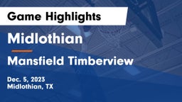 Midlothian  vs Mansfield Timberview  Game Highlights - Dec. 5, 2023
