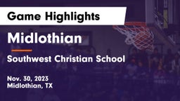 Midlothian  vs Southwest Christian School Game Highlights - Nov. 30, 2023