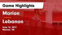 Marion  vs Lebanon Game Highlights - June 16, 2017