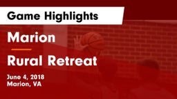 Marion  vs Rural Retreat  Game Highlights - June 4, 2018