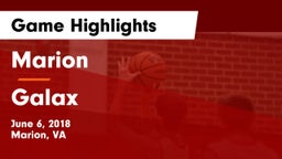 Marion  vs Galax Game Highlights - June 6, 2018