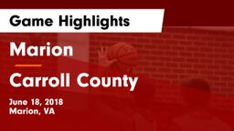 Marion  vs Carroll County  Game Highlights - June 18, 2018