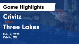 Crivitz vs Three Lakes  Game Highlights - Feb. 6, 2023