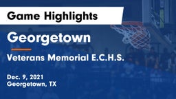 Georgetown  vs Veterans Memorial E.C.H.S. Game Highlights - Dec. 9, 2021