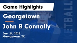 Georgetown  vs John B Connally  Game Highlights - Jan. 24, 2023