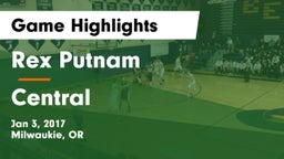 Rex Putnam  vs Central  Game Highlights - Jan 3, 2017