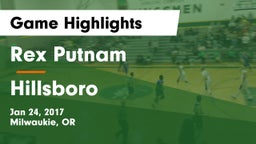 Rex Putnam  vs Hillsboro Game Highlights - Jan 24, 2017