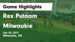 Rex Putnam  vs Milwaukie  Game Highlights - Jan 20, 2017