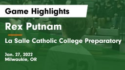 Rex Putnam  vs La Salle Catholic College Preparatory Game Highlights - Jan. 27, 2022